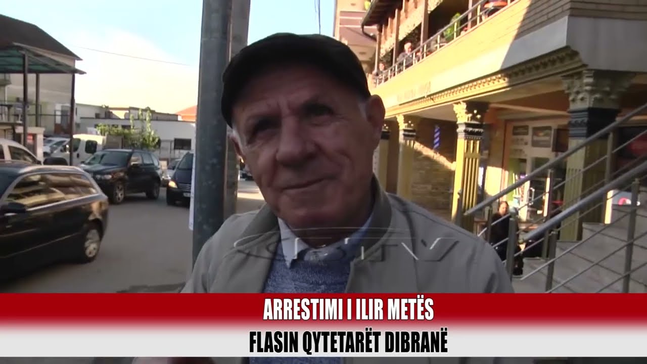 Arrestimi i Ilir Metës,flasin qytetarët Dibranë      - Bulqiza Tv