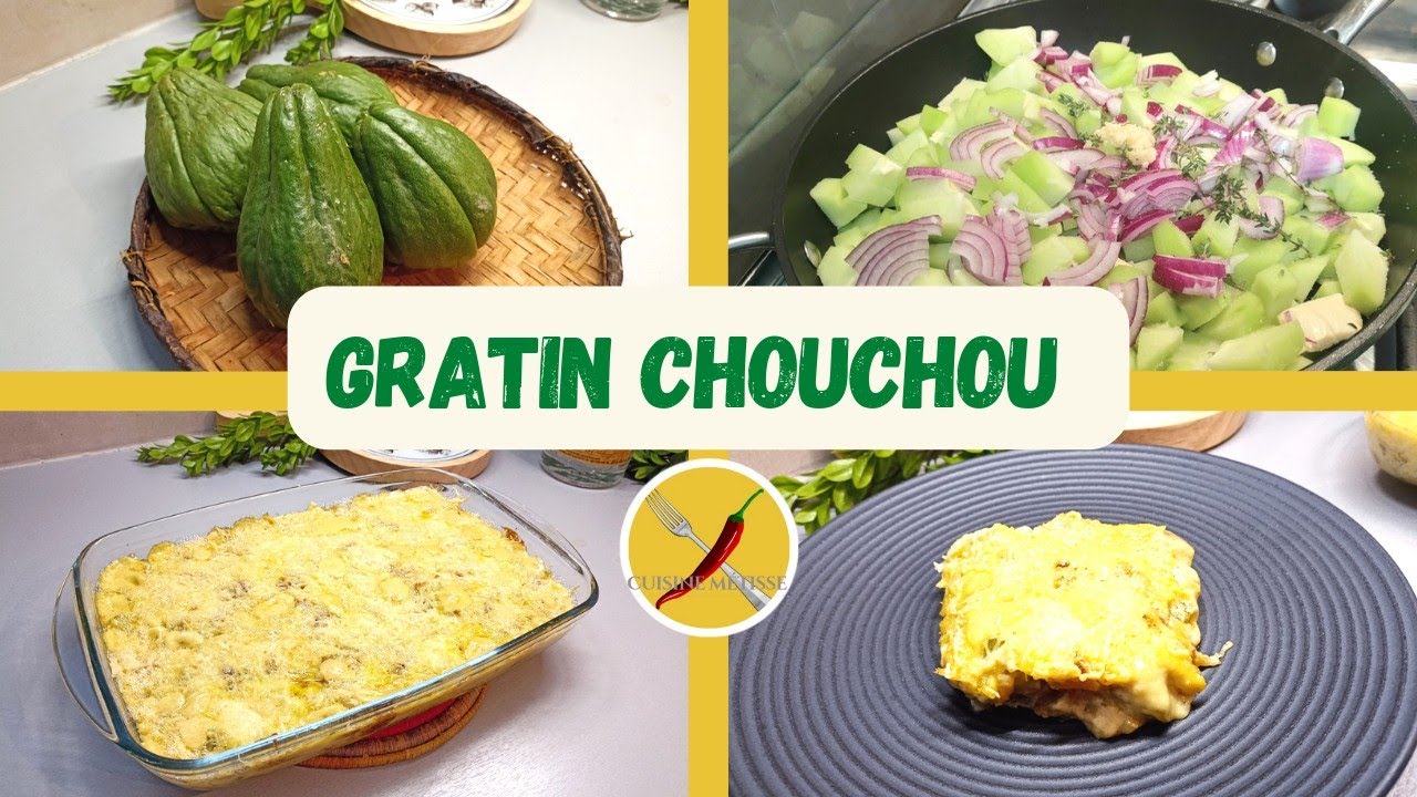 🇷🇪 Comment cuisiner des chayotes | Gratin chouchou