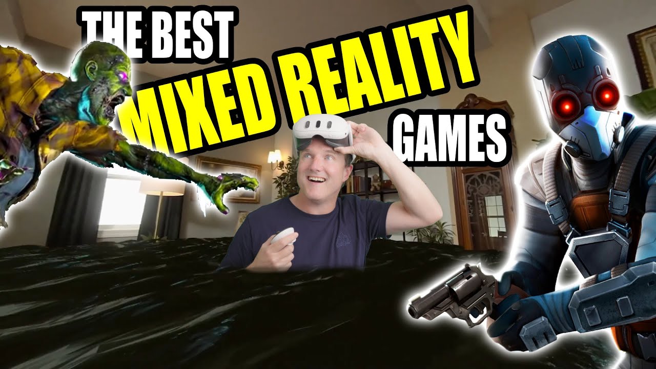 Best Mixed Reality Games YOU HAVE TO PLAY on the Meta Quest 3 and 3S!