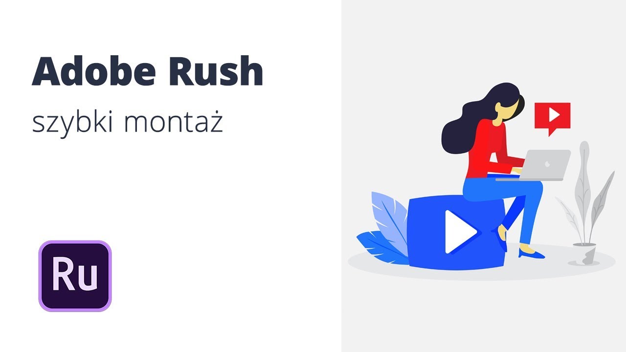Szybki montaż w Adobe Premiere Rush CC