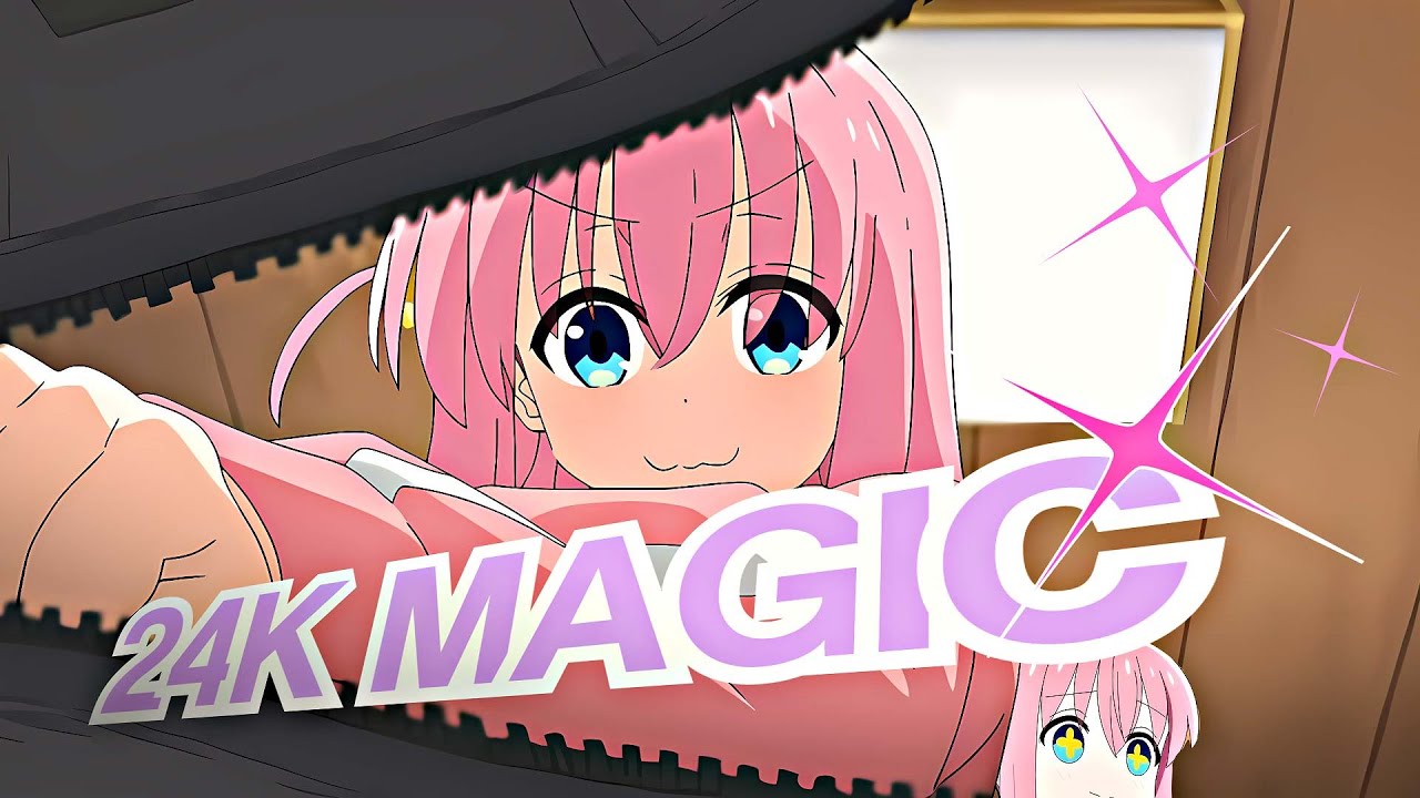 24k Magic! 💫| bocchi the rock (AMV/Edit) 4K!
