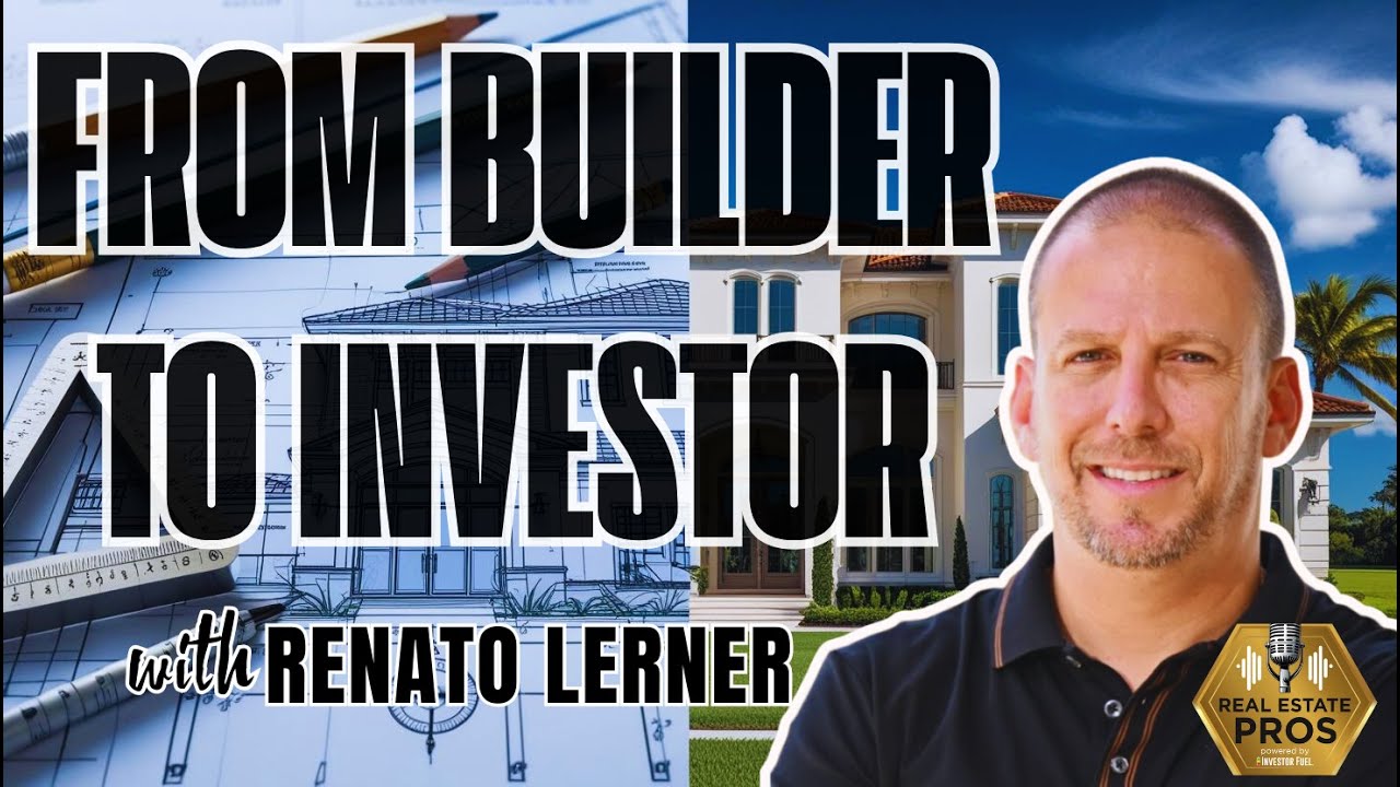 From Civil Engineer to Real Estate Investor: Renato Lerner&rsquo;s Journey
