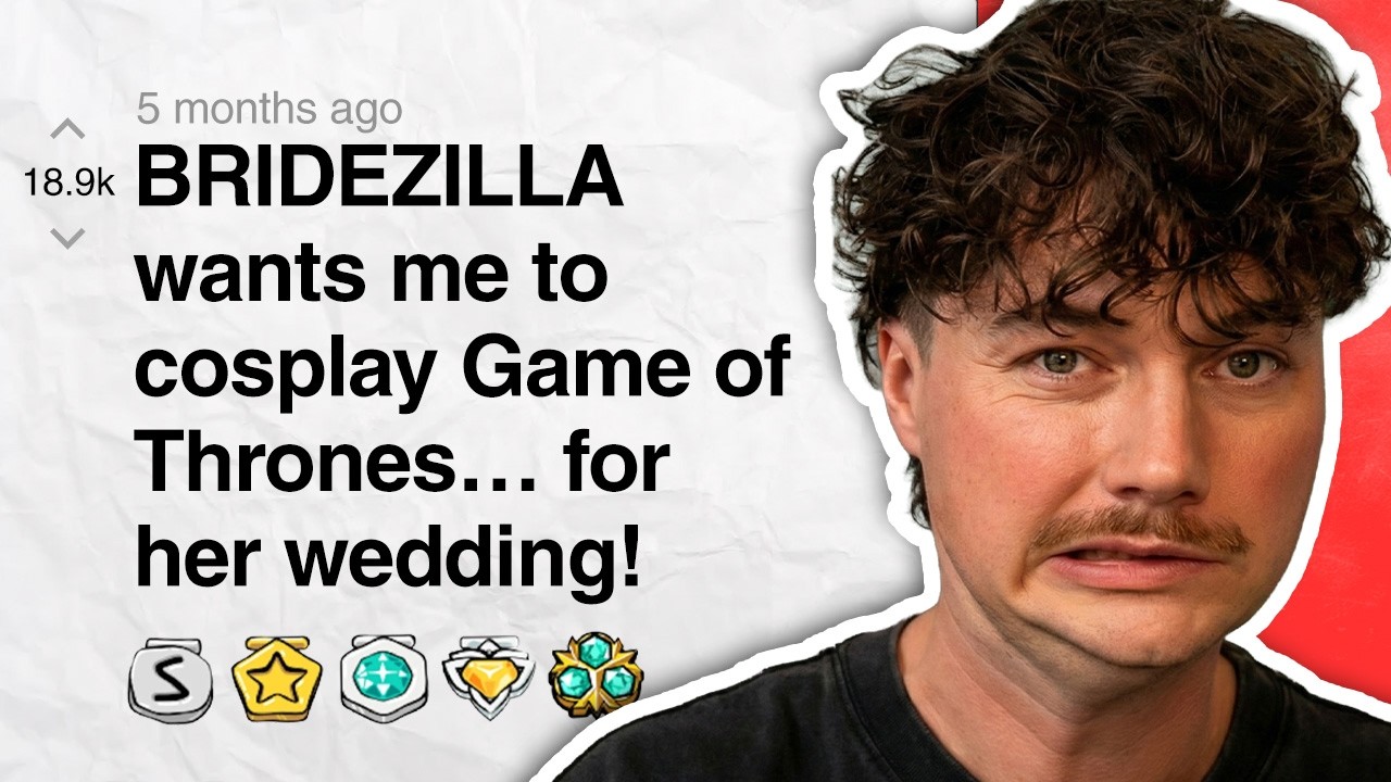 BRIDEZILLA wants me to cosplay Game of Thrones&hellip; for her wedding! | Reddit Stories
