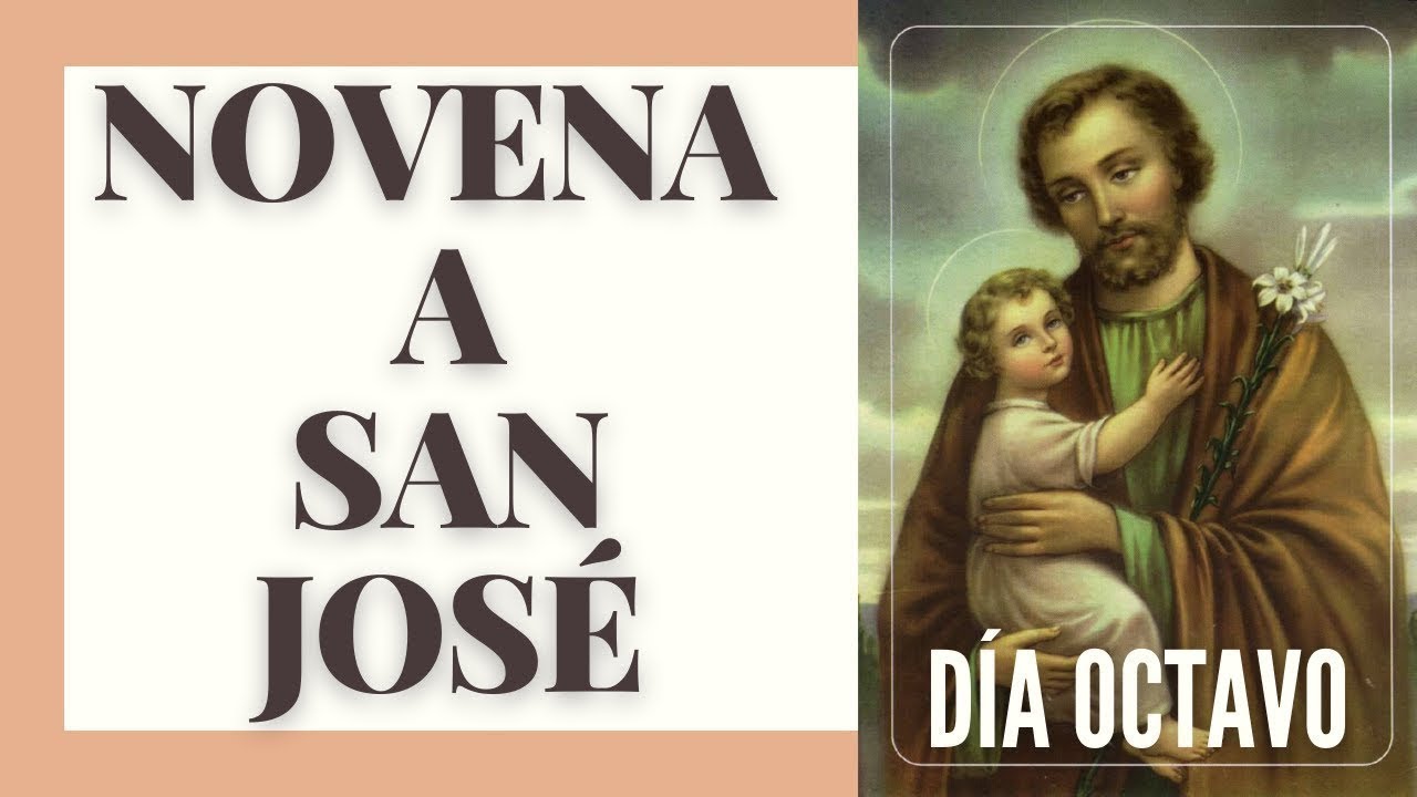 NOVENA A SAN JOSÉ 🧔‍♂️ | PARA HACER POSIBLE LO IMPOSIBLE 🙏🏼 | OCTAVO DÍA