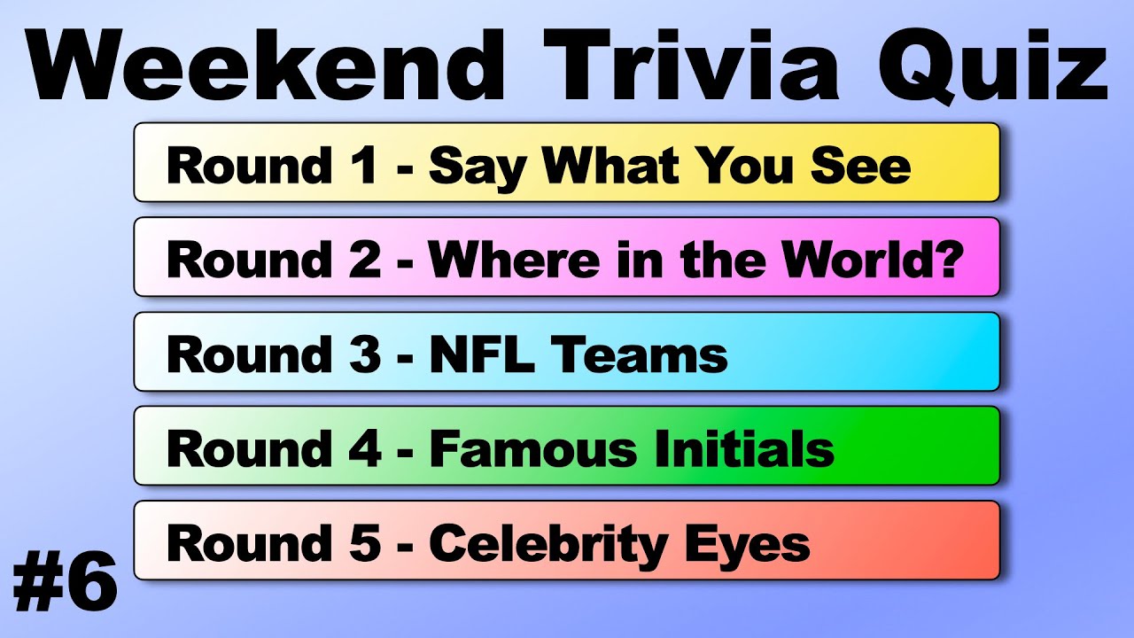 WEEKEND TRIVIA QUIZ #6 - 50 quiz questions to test your general knowledge!