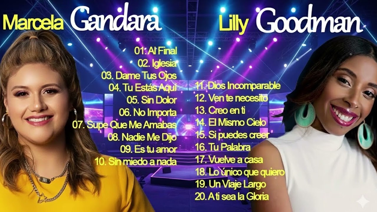 Lo Mejor De Marcela Gandara y Lilly Goodman Para El Alma 2026 // Musica Cristiana 2026