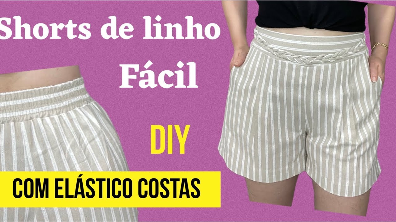 SHORTS DE LINHO COM ELÁSTICO COSTAS FÁCIL DE FAZER CORTE E COSTURA FÁCIL #costurafácil #passoapasso
