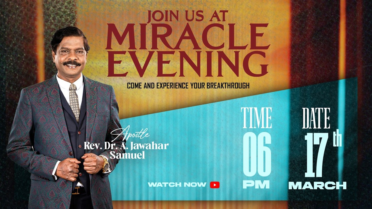 🅛🅘🅥🅔 | அற்புதத்தின் மாலை - MIRACLE EVENING | 17th MARCH 2026 | APOSTLE DR A JAWAHAR SAMUEL
