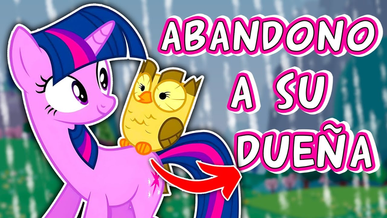 ¿QUE PASO con LA MASCOTA de TWILIGHT SPARKLE?
