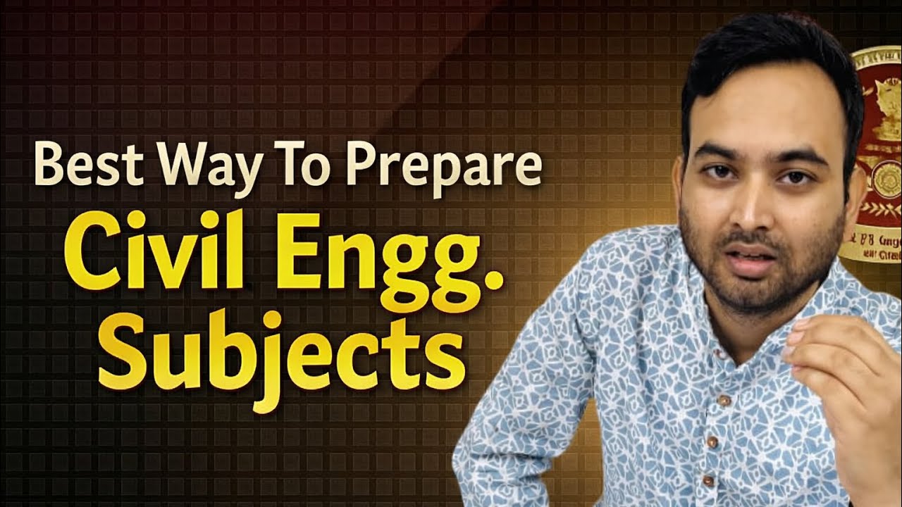 How to prepare Civil Engineering technical subjects for SSC JE, UP AE, UK AE, Rajasthan AE, IES