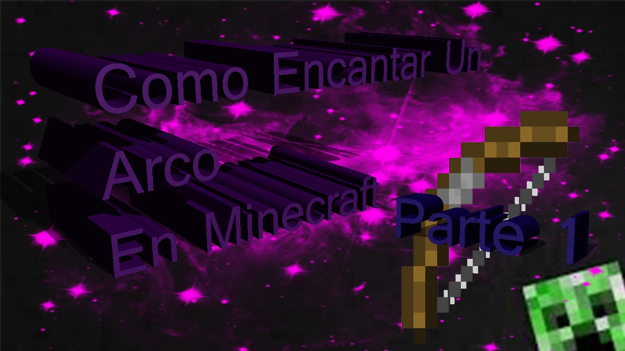 Como Encantar un Arco en Minecraft - Parte 1 - ZeLka