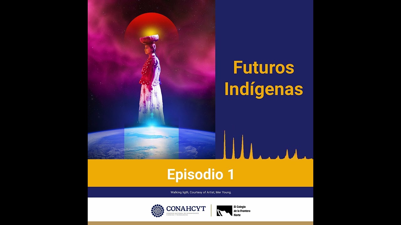 Futuros Indígenas: Presentación