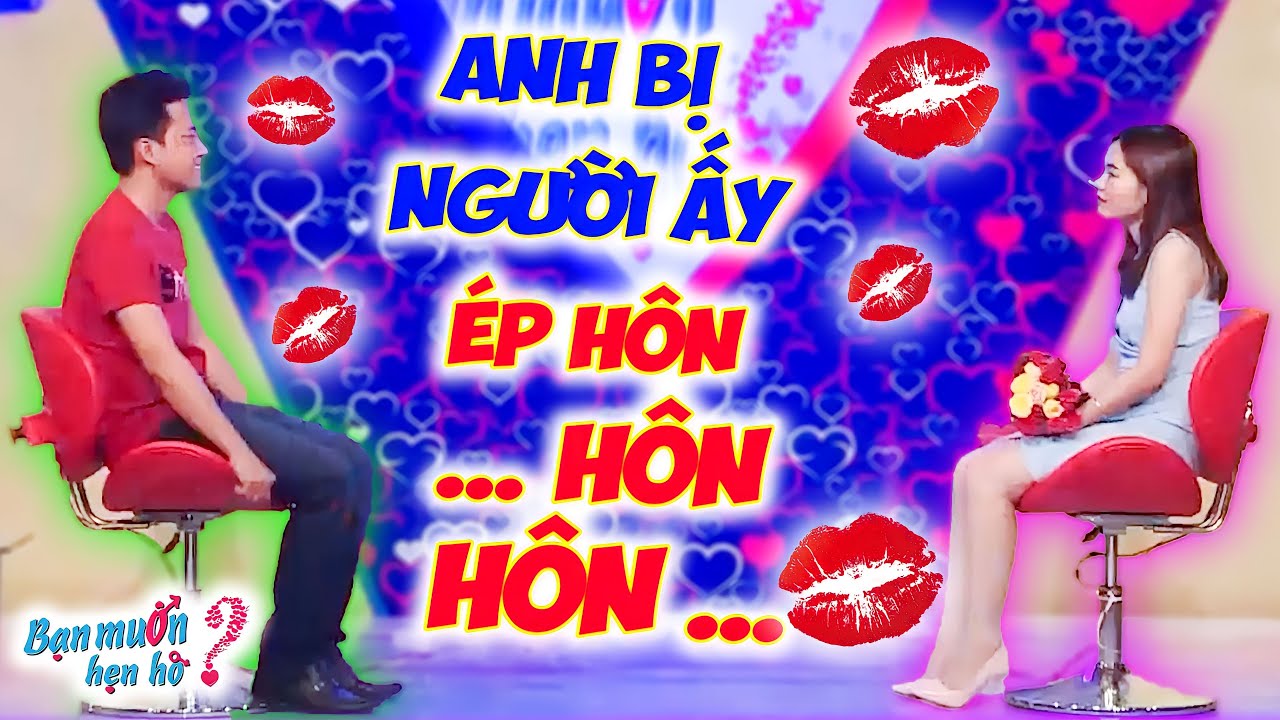 Quyền Linh Cười Bò Với Chàng Trai Sợ Bạn Gái Bạo Dạn Nhưng Thích Bị CỚP NỤ HÔN ĐẦU 💋 Bạn Muốn Hẹn Hò