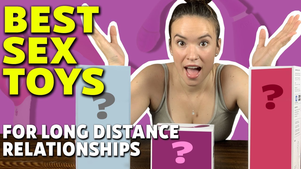 Best Sex Toys For Long Distance Relationships