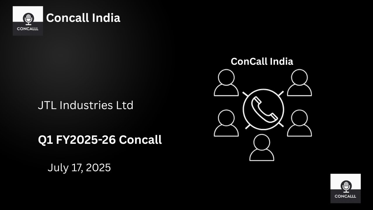 JTL Industries Q1 FY 2025‑26 Concall