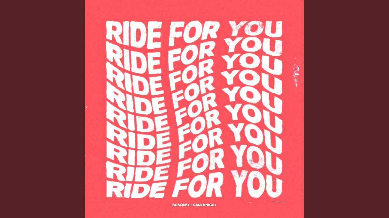 Ride for You