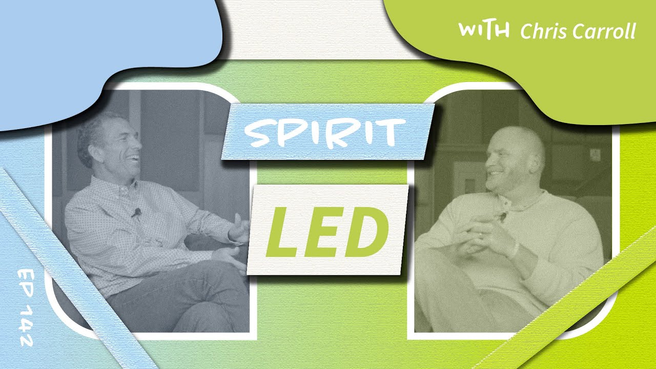 Let the Spirit Lead with Chris Carroll