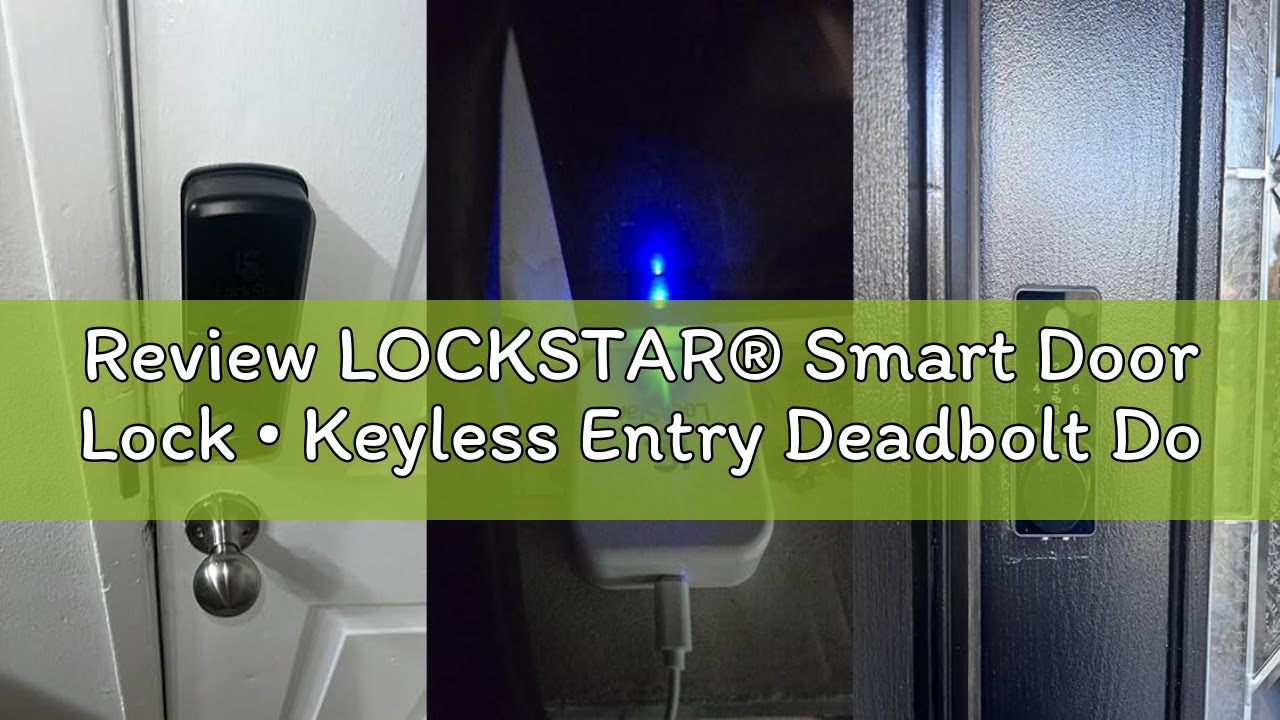 Review LOCKSTAR® Smart Door Lock • Keyless Entry Deadbolt Door Lock • Multiple Entry Methods – APP •