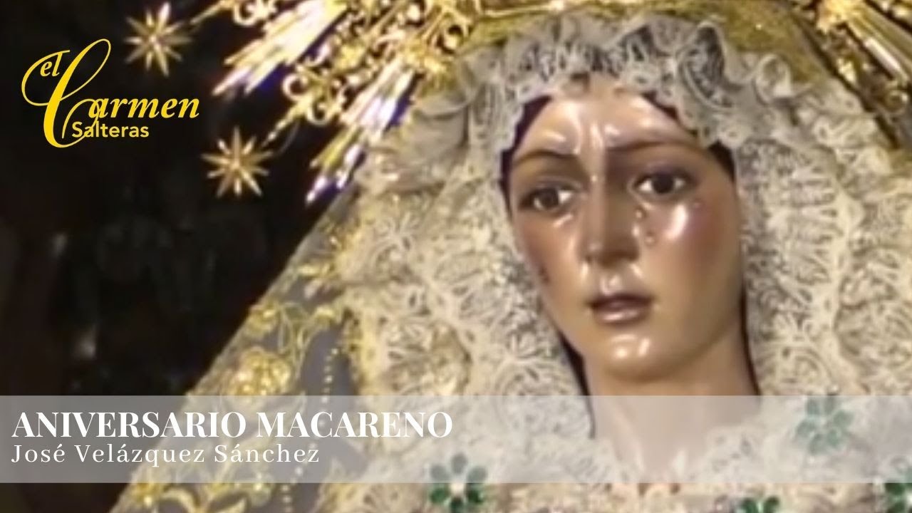 Aniversario Macareno (José Velázquez Sánchez)