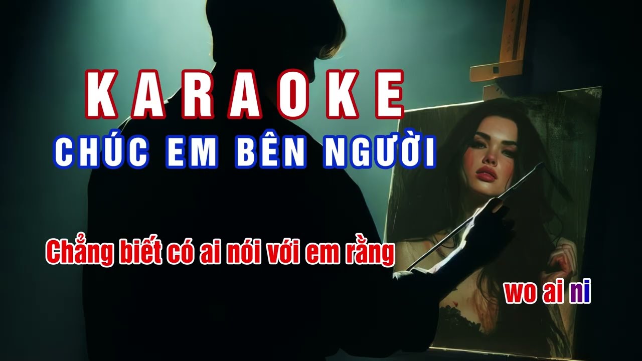 KARAOKE Chúc Em Bên Người | EchoTimeStudio