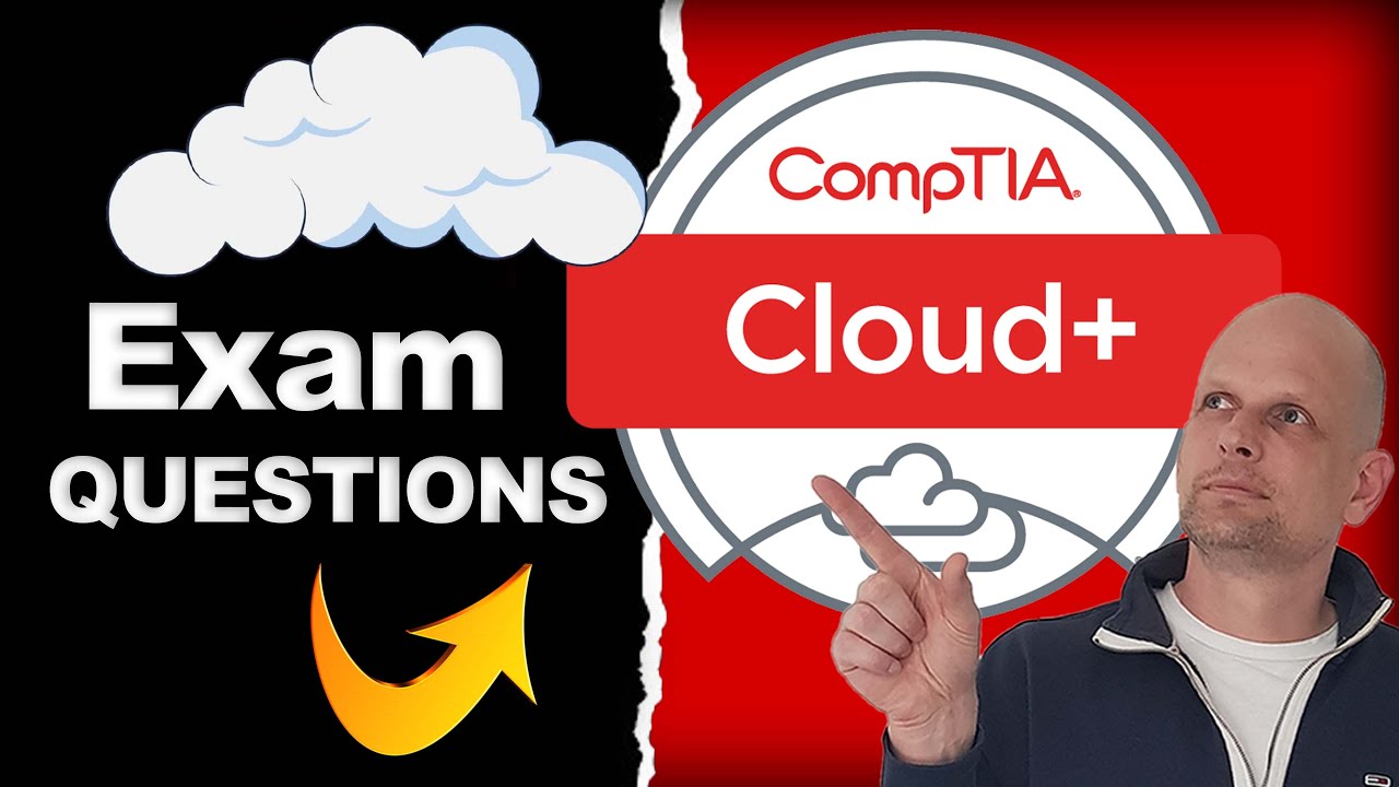 CompTIA Cloud+ CV0 003 & CV0 004 Exam Practice Questions