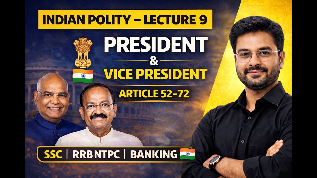 Indian Polity Lecture 9 – President & Vice President  SSC, RRB NTPC, Banking