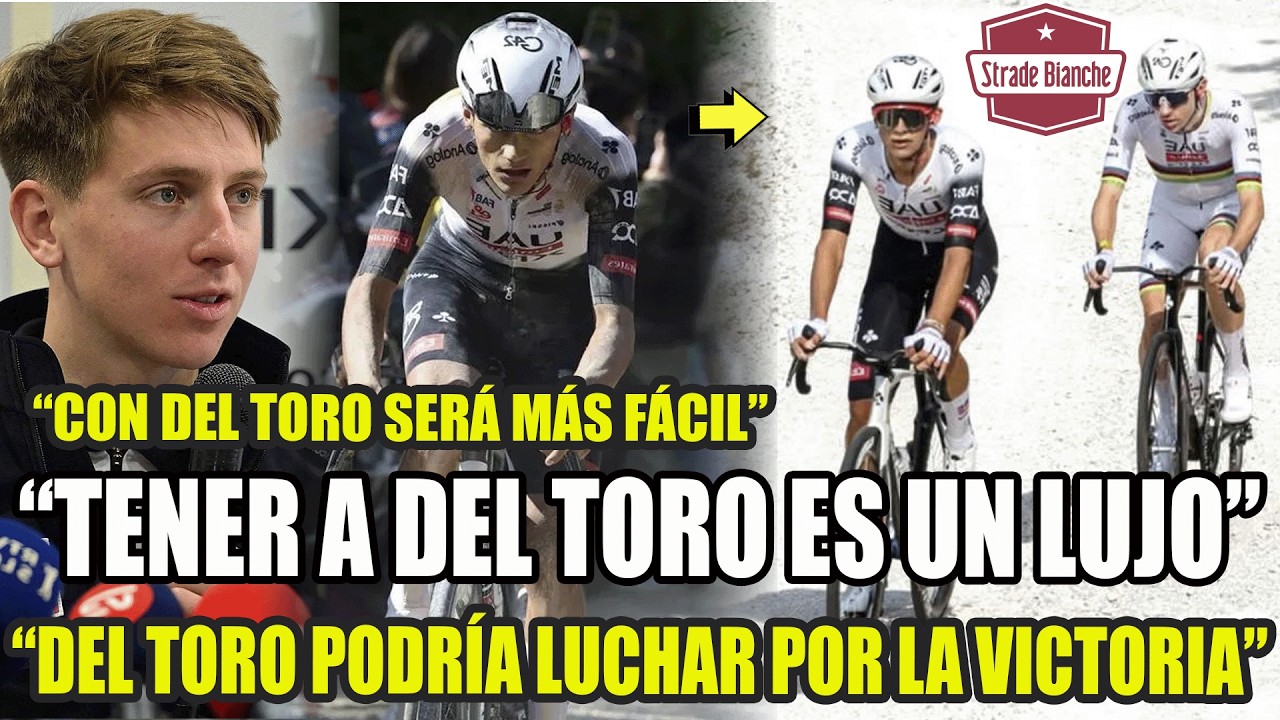 ¡POGACAR LOCO CON DEL TORO EN RUEDA DE PRENSA! DEL TORO GREGARIO DE LUJO Y LUCHARÁ POR VICTORIA
