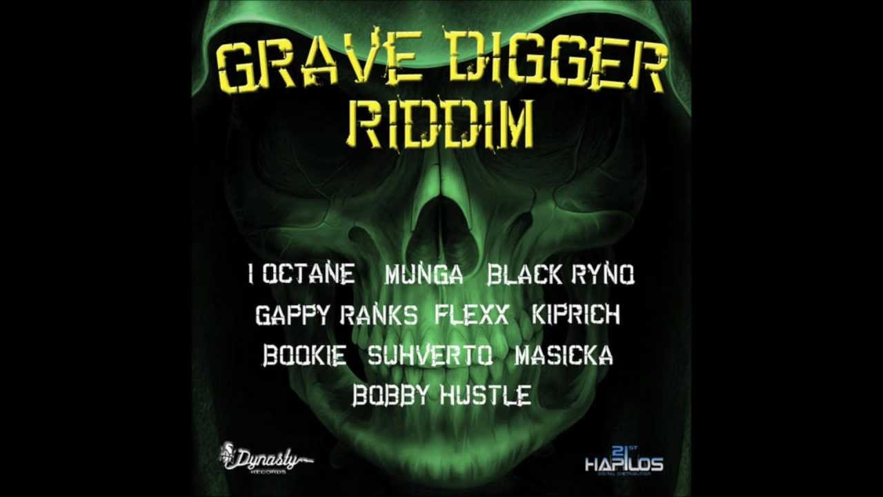 Grave Digger Riddim Mix {Dynasty Records } @Maticalise