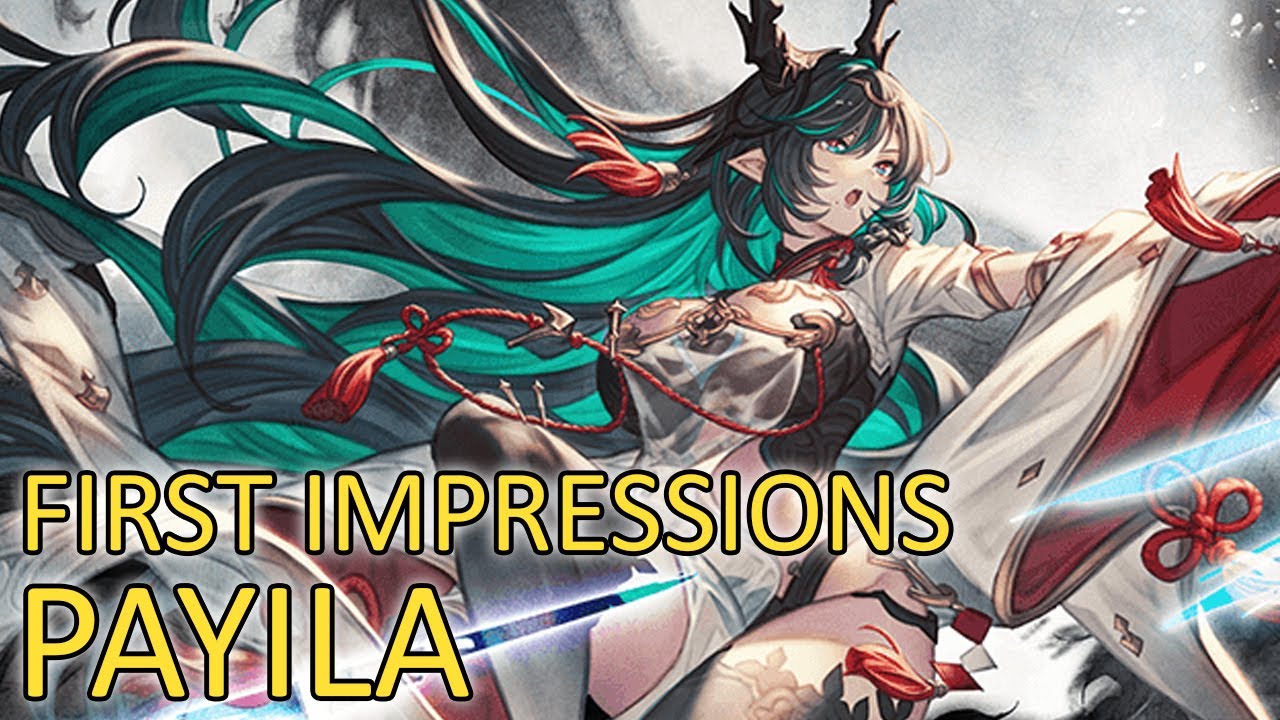 【Granblue Fantasy】First Impressions on Payila