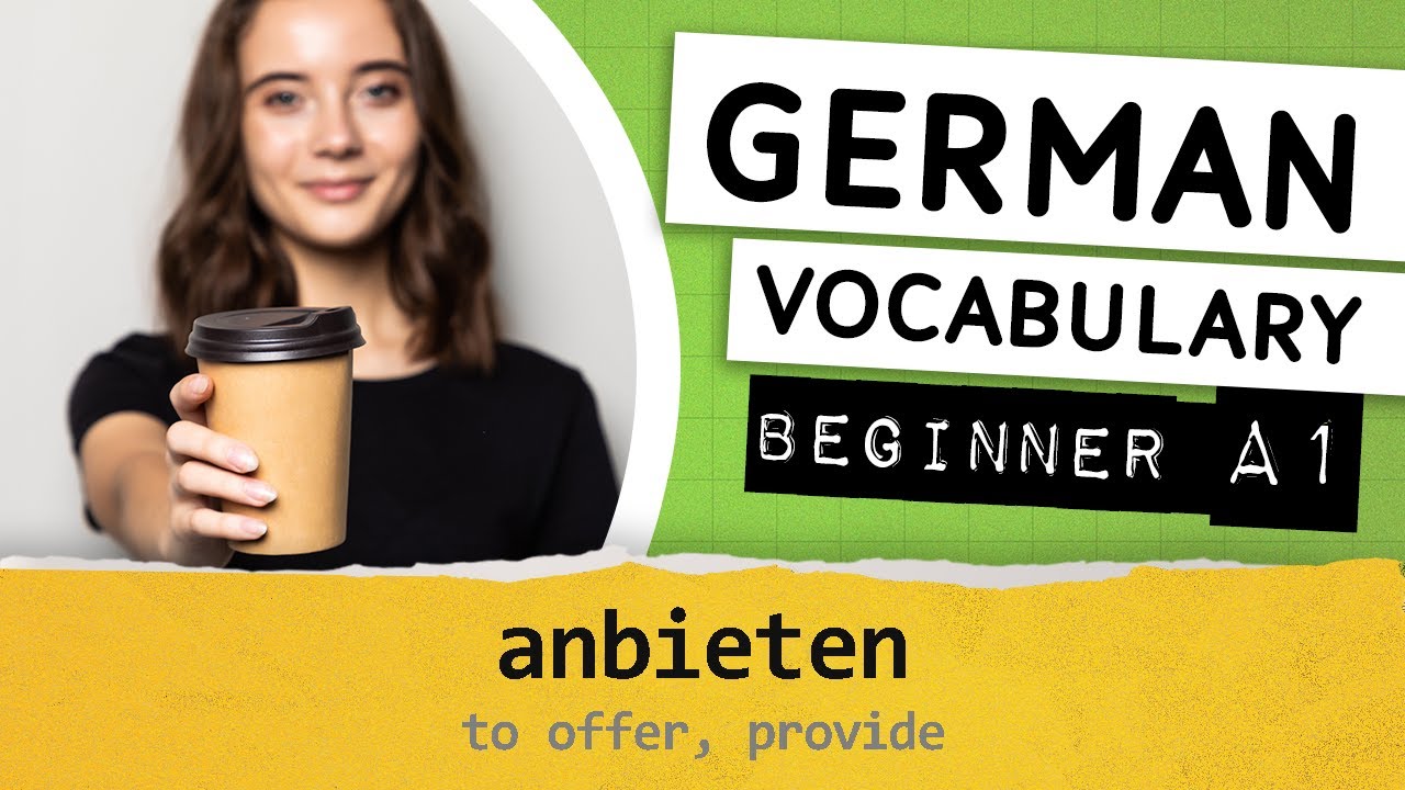 German A1 vocabulary / 017 - anbieten (to offer, provide)