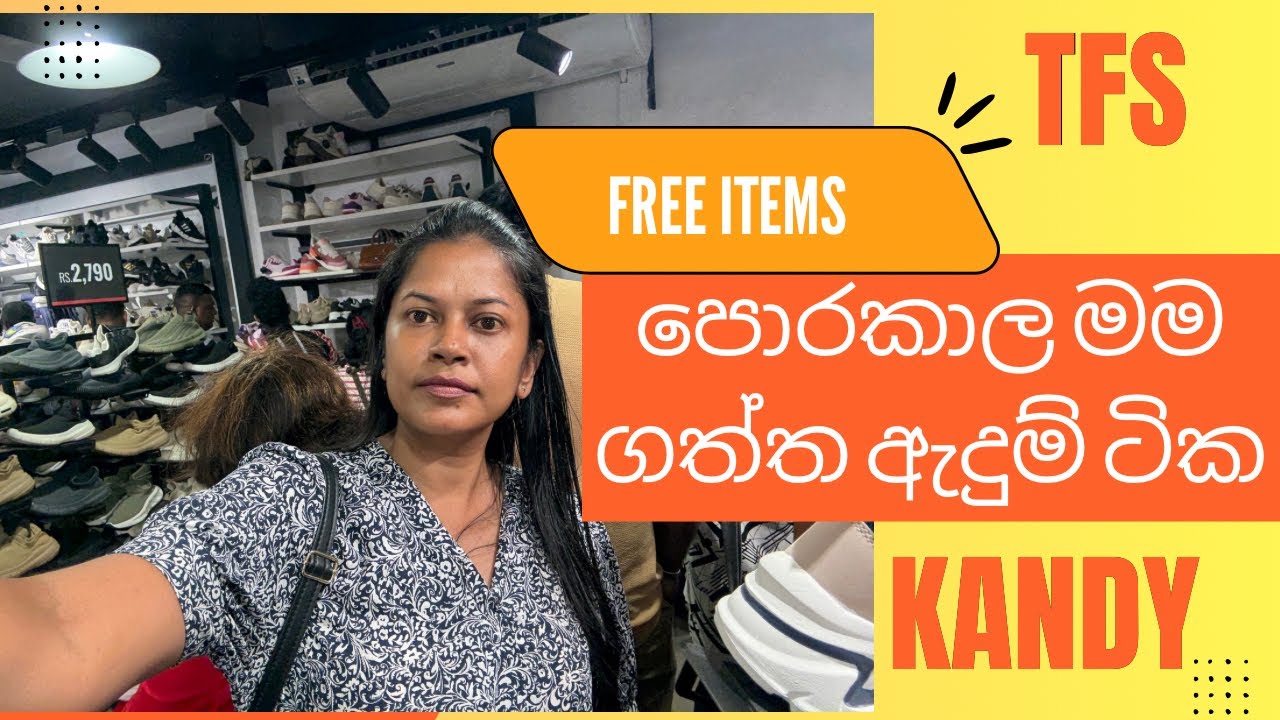 TFS Kandy Opening | Free Items and Gifts-2025