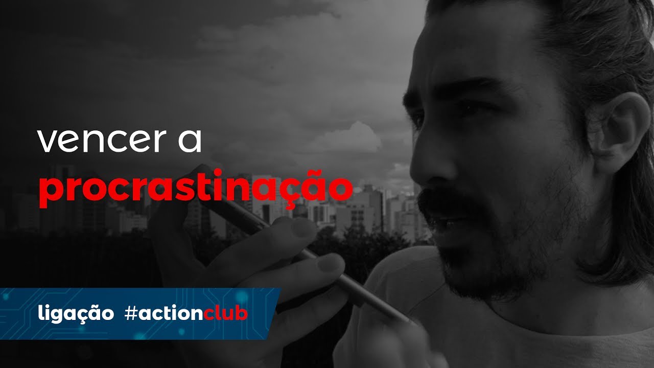a arma mais simples contra a procrastina&ccedil;&atilde;o | liga&ccedil;&atilde;o gabriel goffi #actionclub