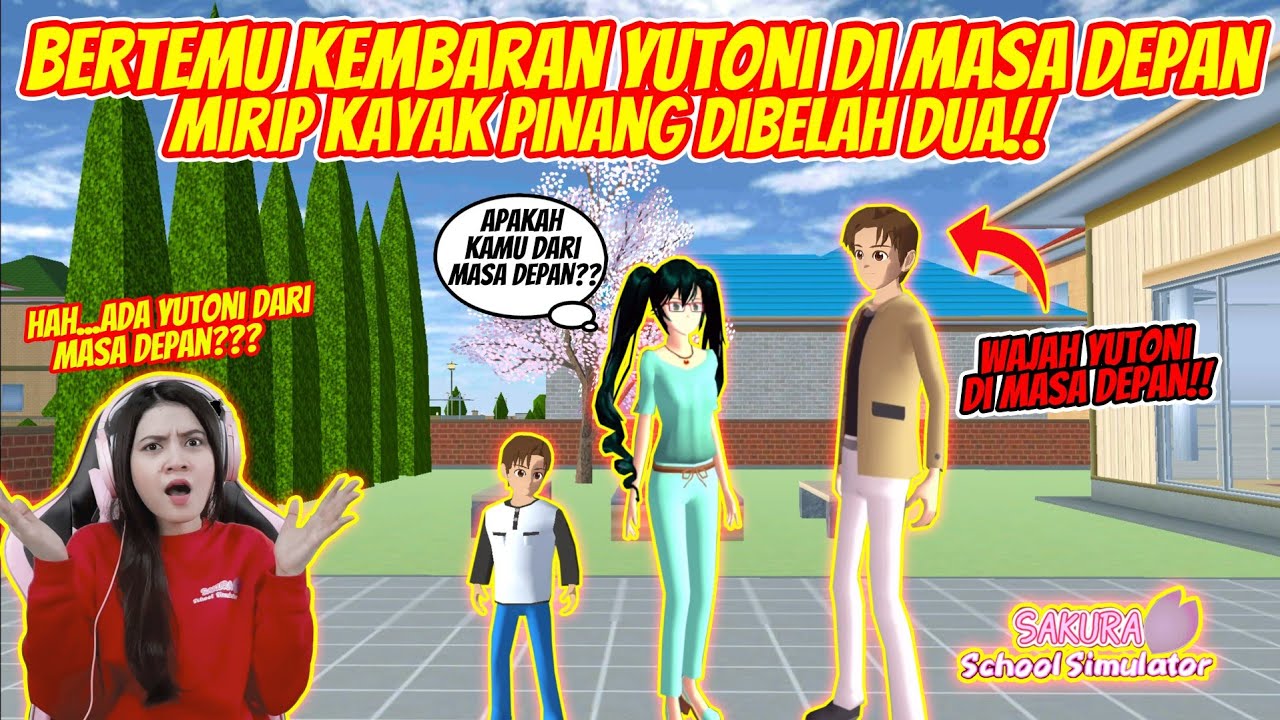 KETEMU KEMBARAN YUTONI DARI MASA DEPAN!! MIRIP BANGET!!SAKURA SCHOOL SIMULATOR INDONESIA - PART 139