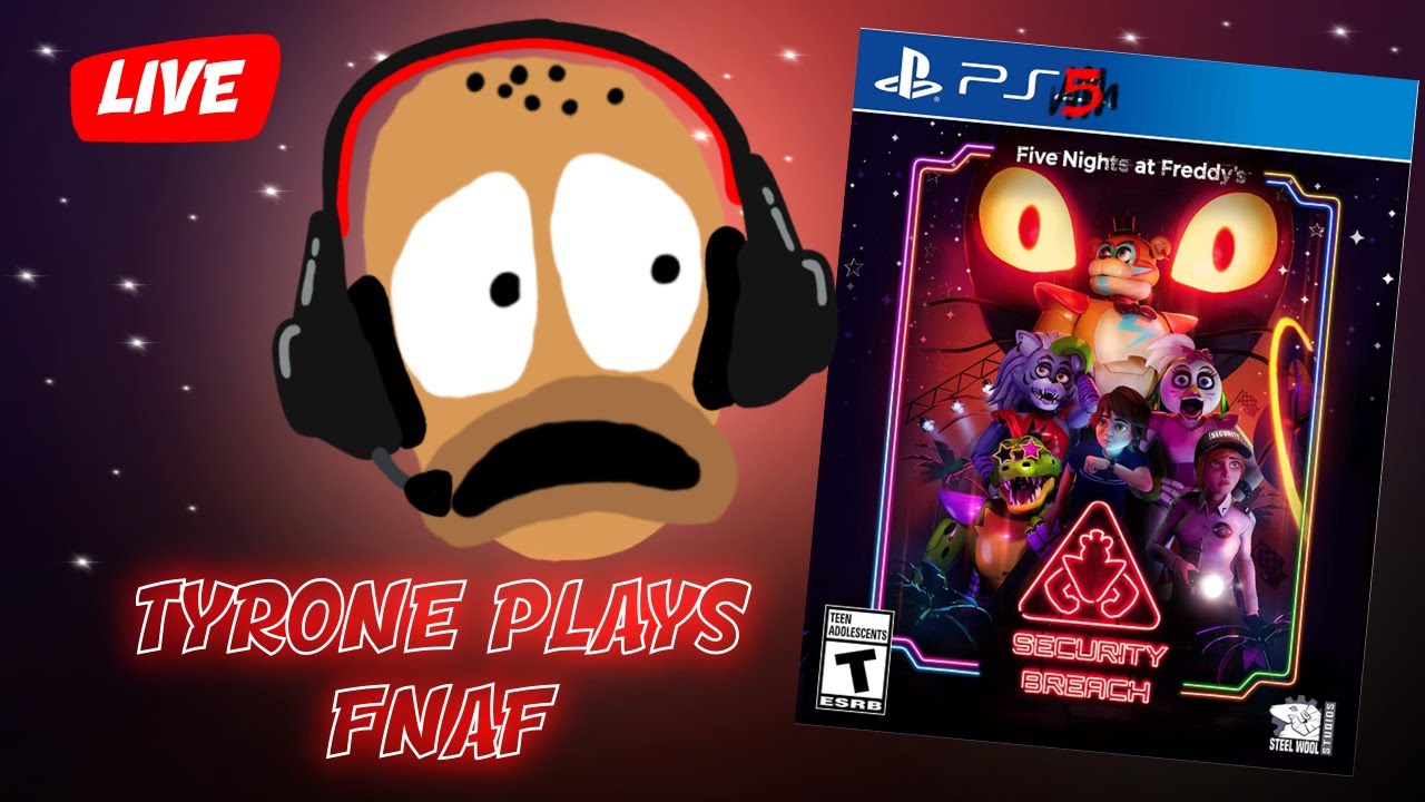 Тайрон играет в Five Nights At Freddy's: Security Breach 🎮🎮