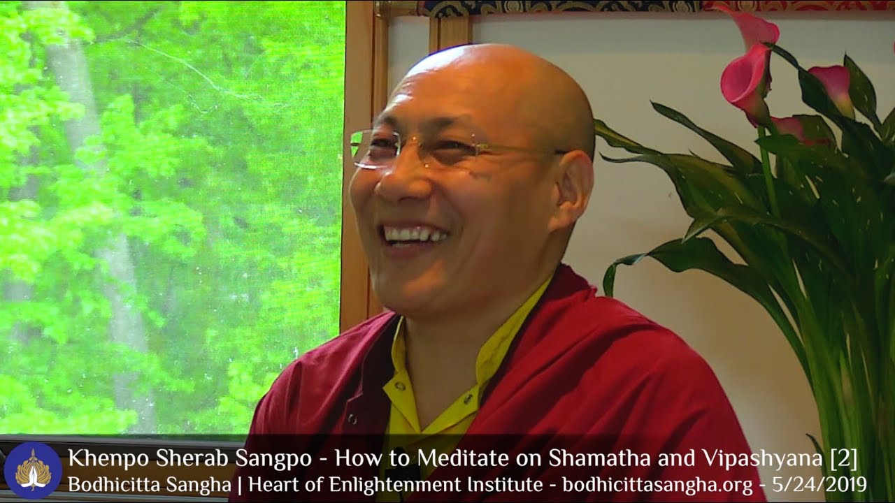 How to Meditate on Shamatha and Vipashyana [2]