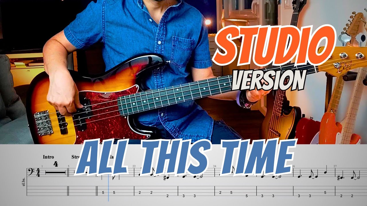 All This Time Bass Tab - with play along (STING STUDIO VERSION)