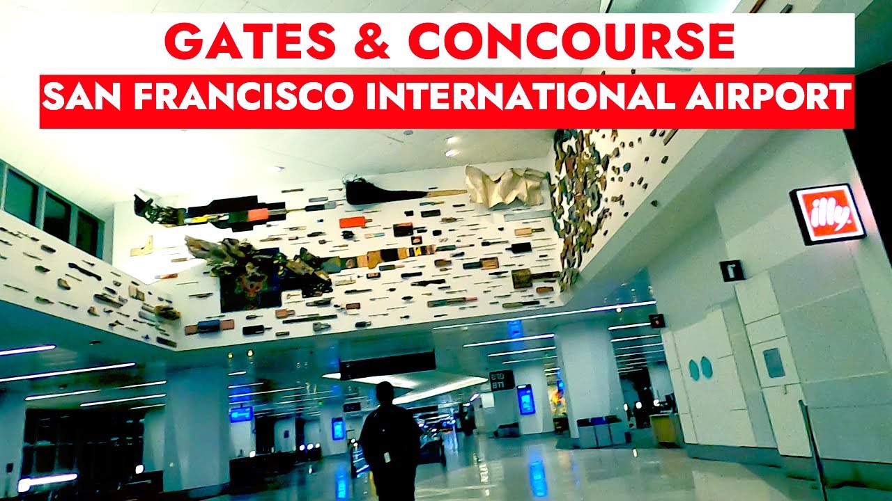 SFO 🛬🛫 Gates and Concourse - San Francisco International Airport