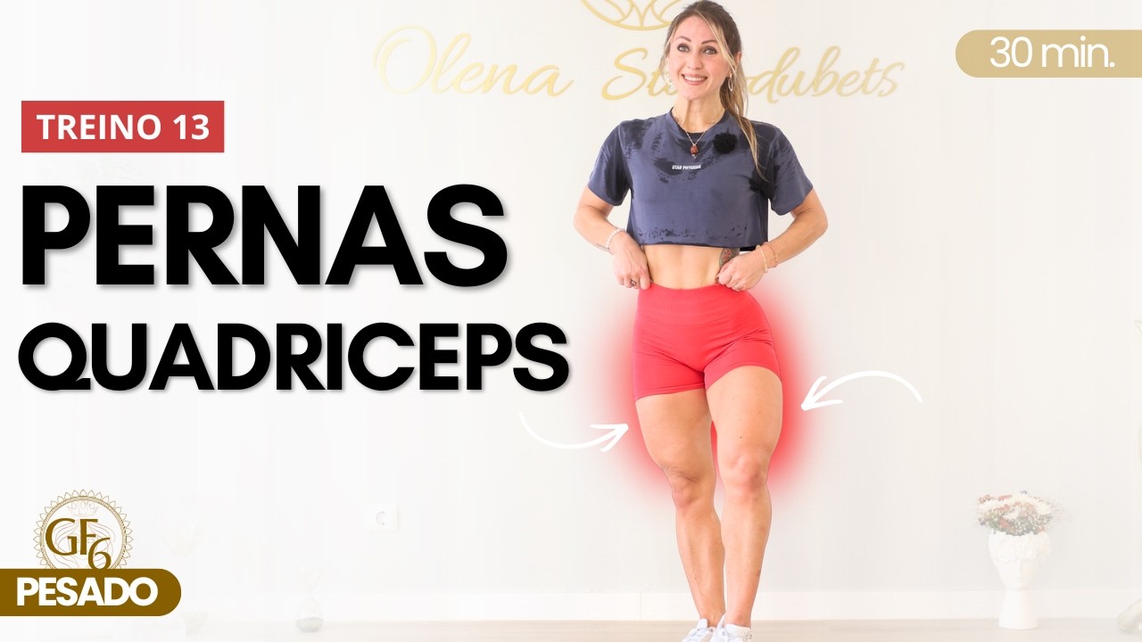 Treino Curto e Pesado para Aumentar Pernas / Coxas em casa -  GF6 &ndash; Treino 13