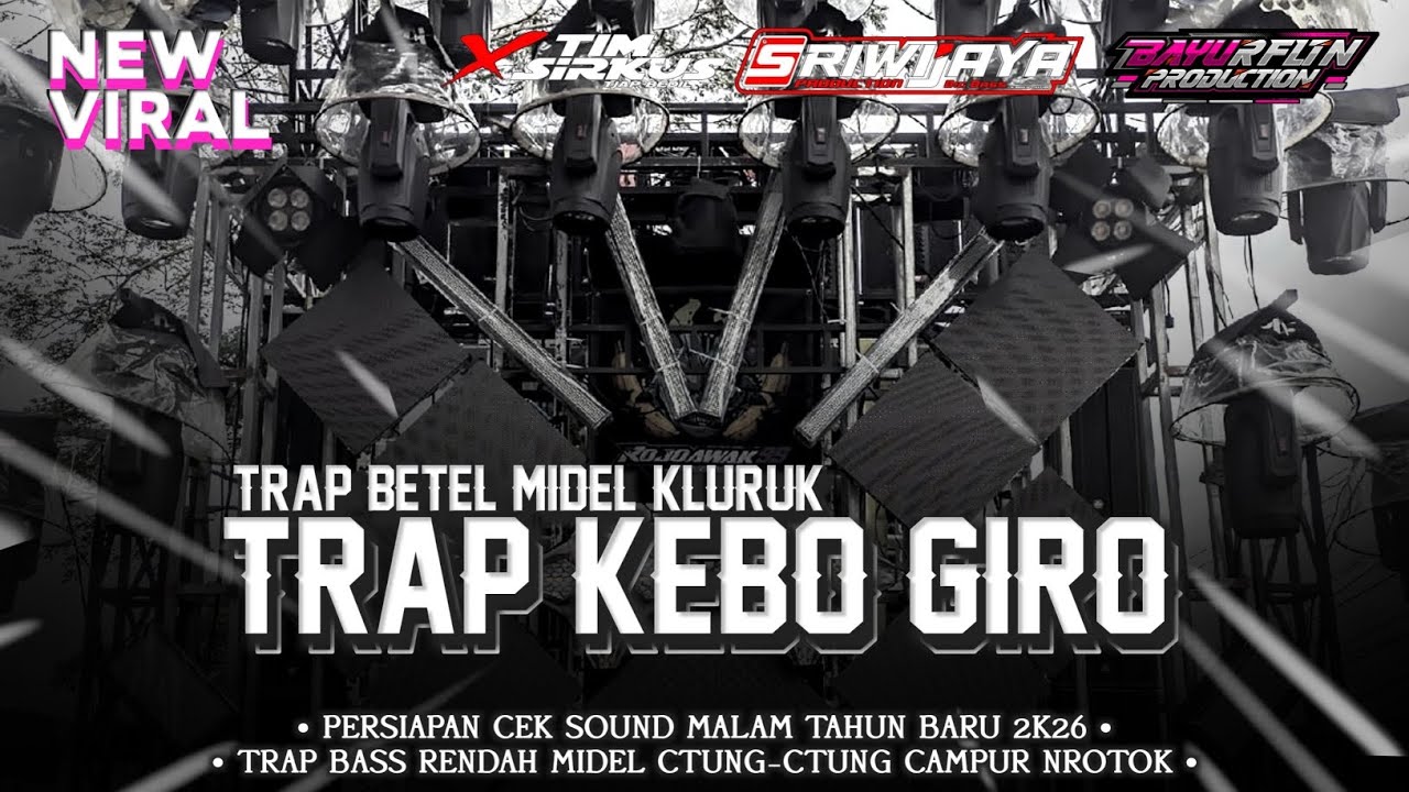 TRAP KIBO GIRO NROTOK BETEL TJAP KLURUK JINGGEL SERIWIJAYA AUDIO ‼️ BAYU REFOLUTION 