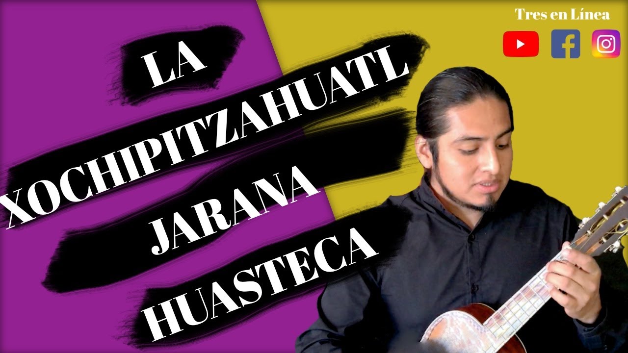 La Xochipitzahuatl En Jarana Huasteca