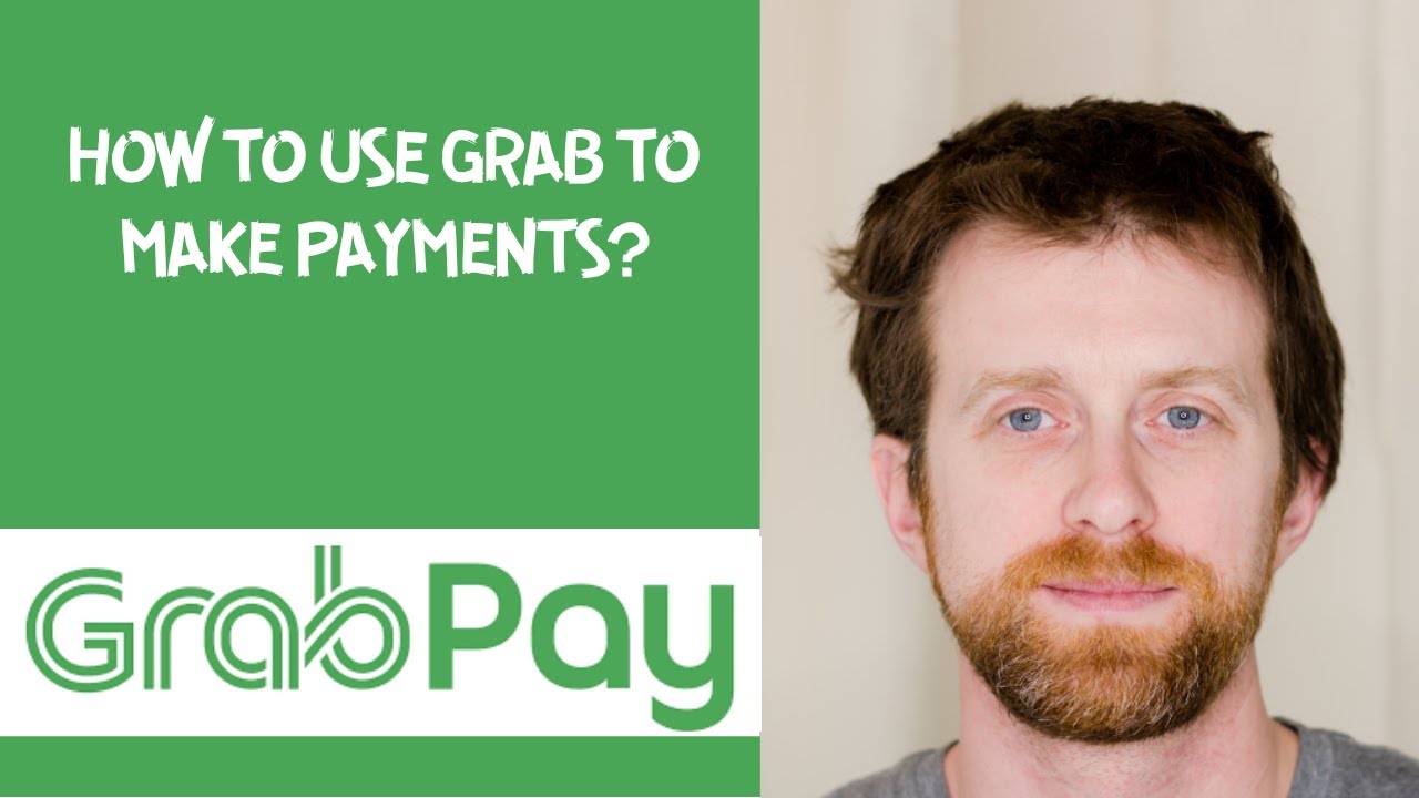 How to use Grab to make payments?