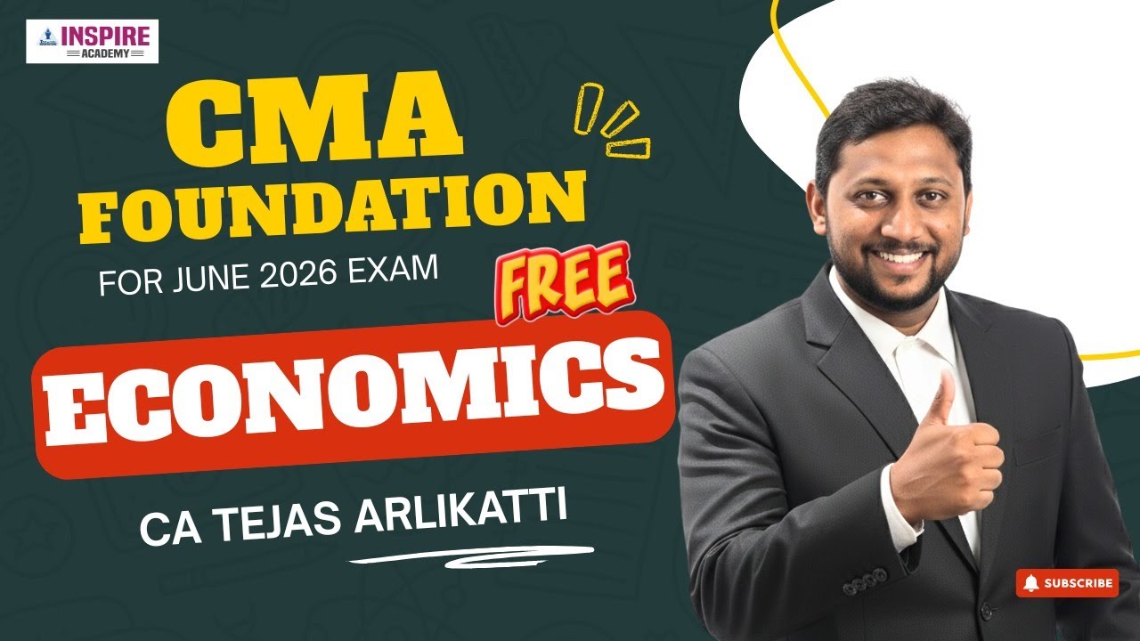 CMA Foundation ECONOMICS Ch 1 INTRODUCTION L2 | June 26 EXAM | CA Tejas Arlikatti #cmafoundation