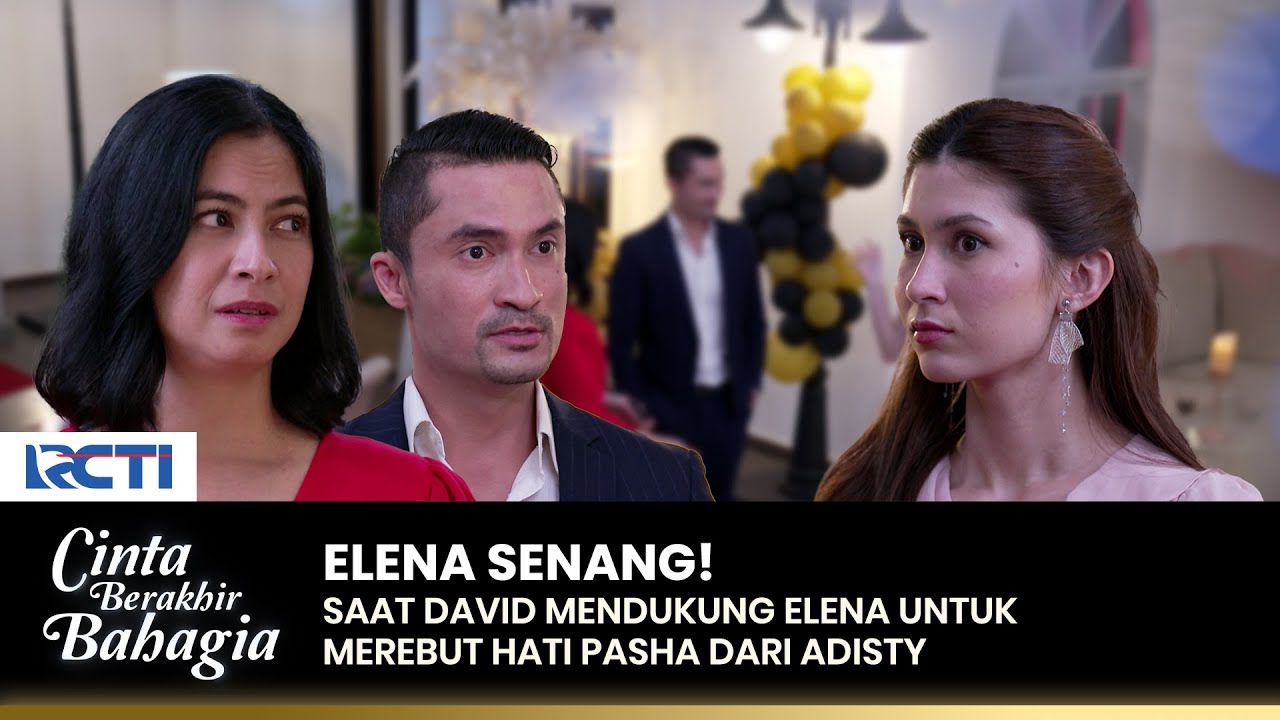 DIDUKUNG DAVID! Elena Makin Semangat Untuk Rebut Hati Pasha | CINTA BERAKHIR BAHAGIA | Eps.80 (2/3)
