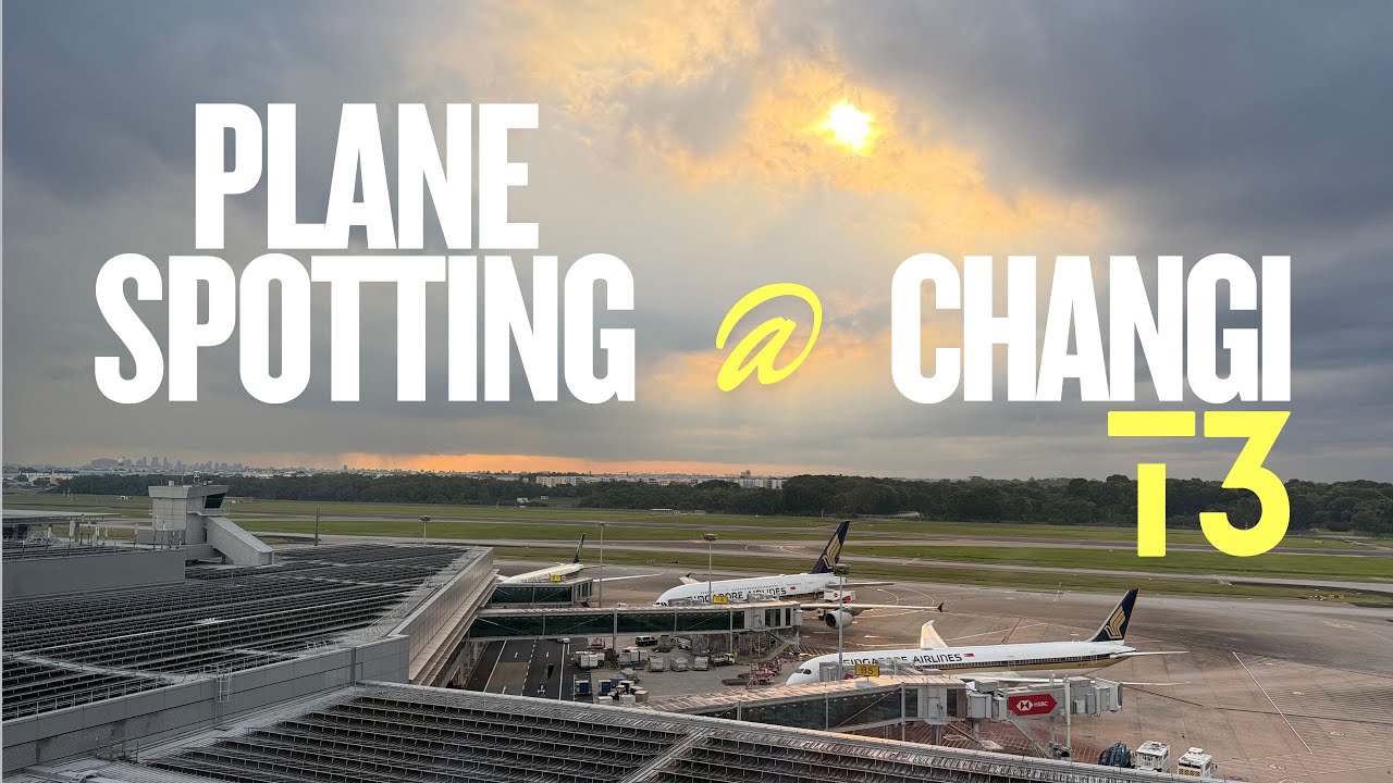 Plane Spotting @ Changi Aiport T3
