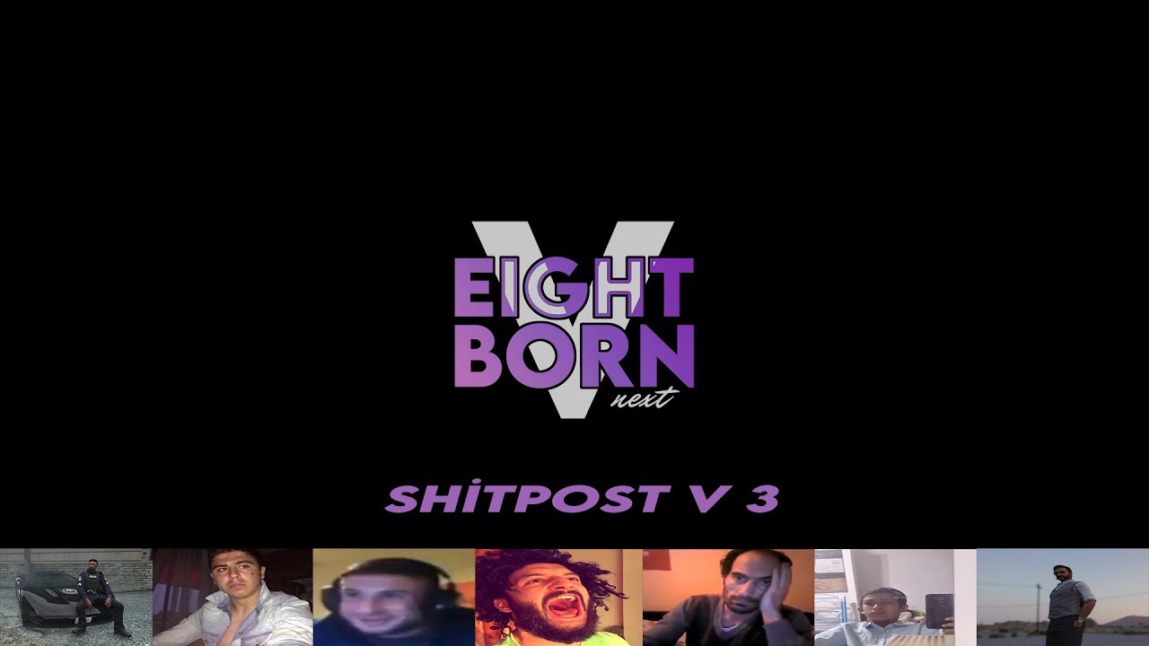 SHITPOST V3 | EightbornV Next
