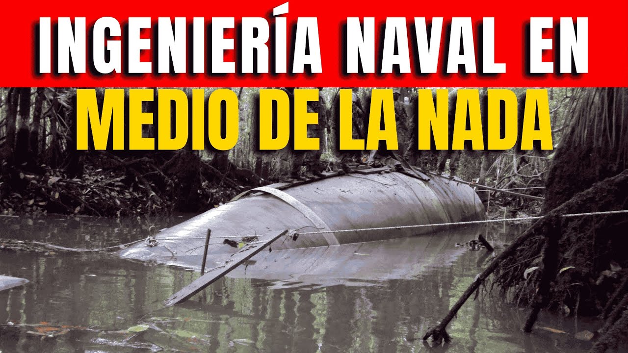 La Verdadera Historia del Astillero en la Selva: Submarinos del Narco