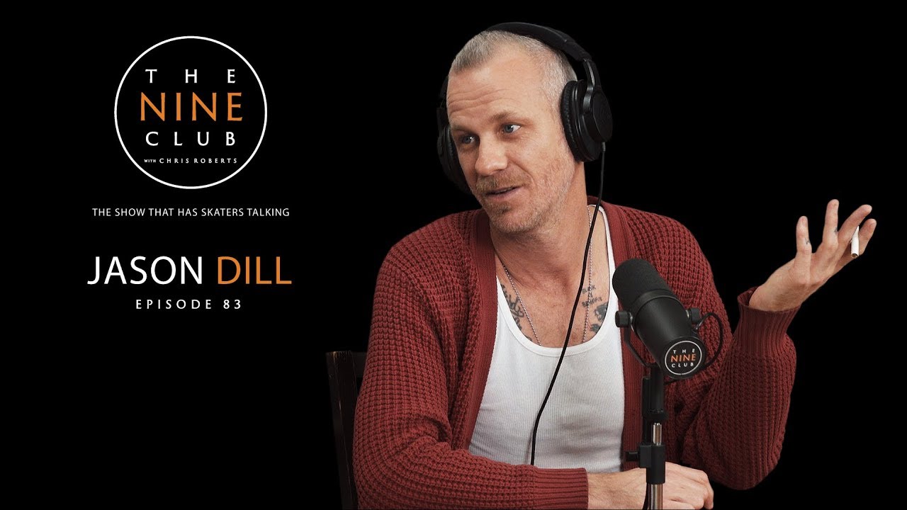 Jason Dill | The Nine Club With Chris Roberts - Episode 83