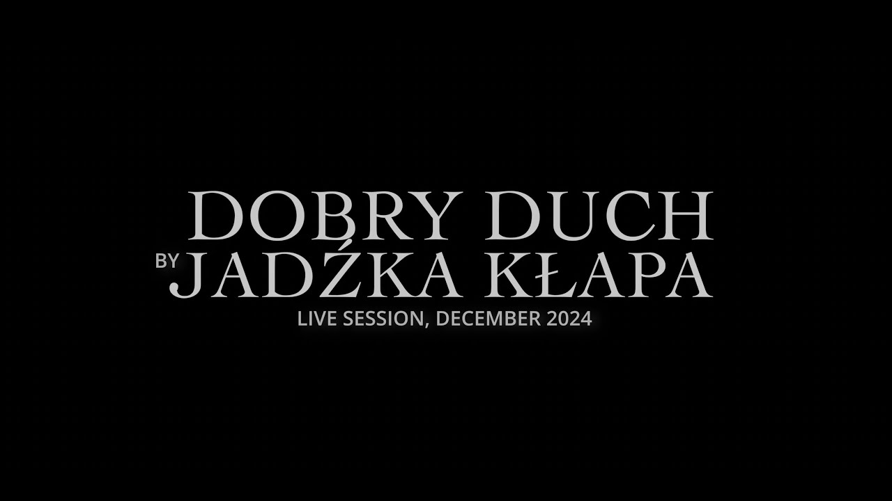 Jadźka Kłapa feat. Andrés Beeuwsaert & Atom String Quartet - DOBRY DUCH (live session)