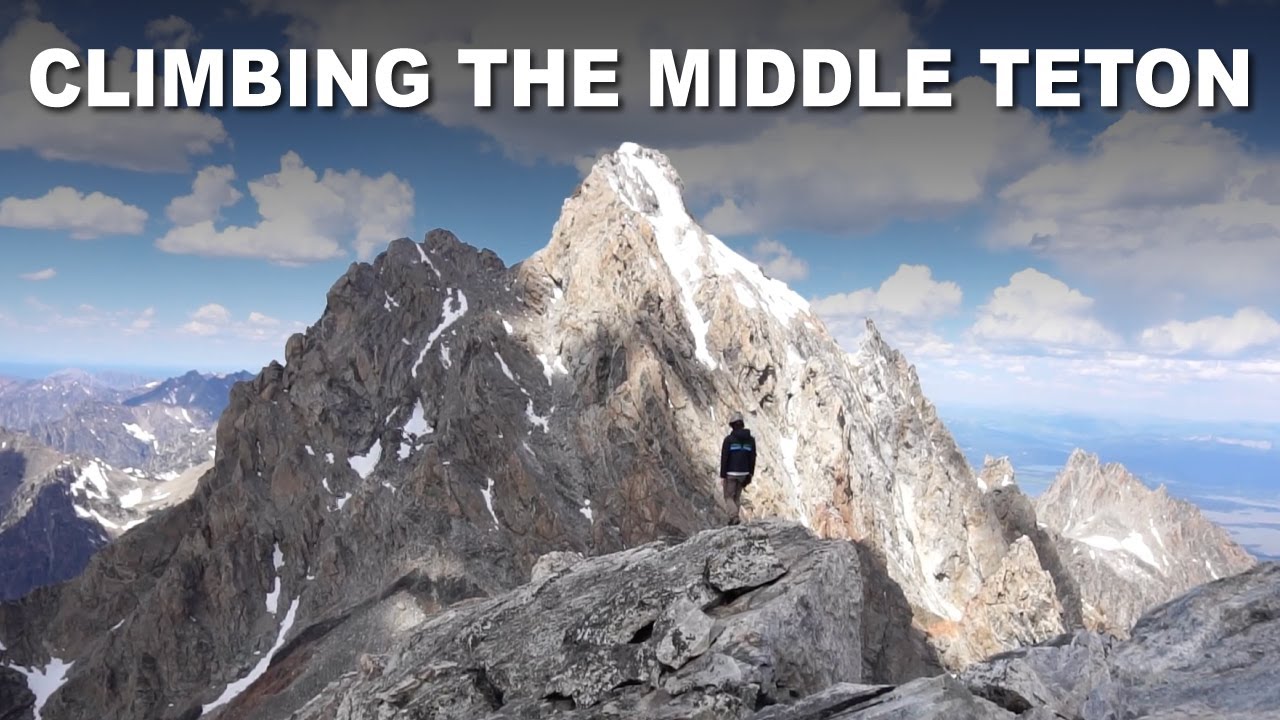 CLIMBING THE MIDDLE TETON (SW Couloir-Comprehensive Guide)