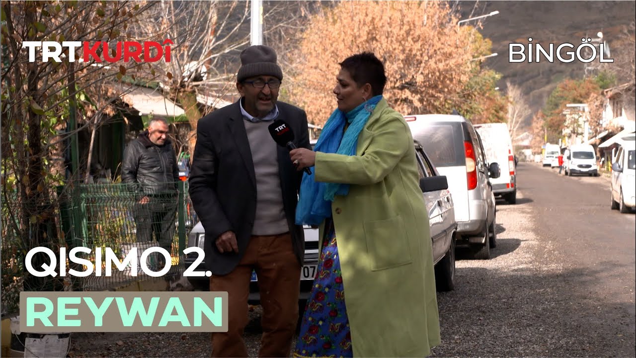 Reywan - Qısımo 2.(Bingöl)
